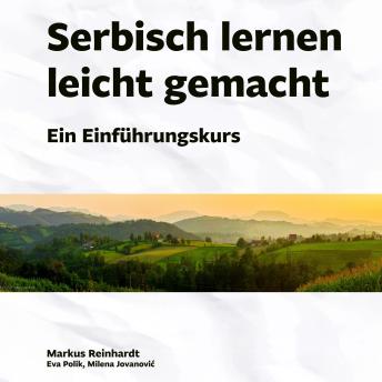 [German] - Serbisch lernen leicht gemacht: Ein Einführungskurs