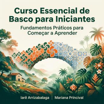 [Portuguese] - Curso Essencial de Basco para Iniciantes: Fundamentos Práticos para Começar a Aprender