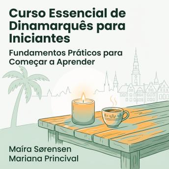 [Portuguese] - Curso Essencial de Dinamarquês para Iniciantes: Fundamentos Práticos para Começar a Aprender