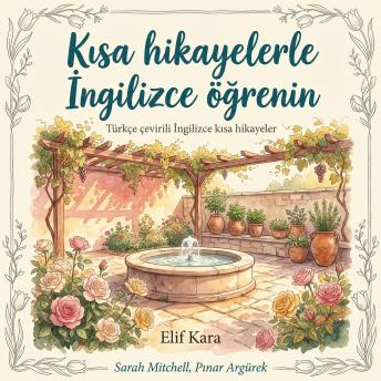 [Turkish] - Kısa hikayelerle İngilizce öğrenin: Türkçe çevirili İngilizce kısa hikayeler