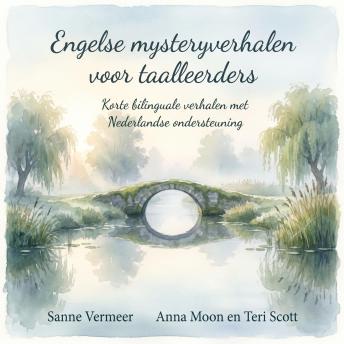 [Dutch; Flemish] - Engelse mysteryverhalen voor taalleerders: Korte bilinguale verhalen met Nederlandse ondersteuning