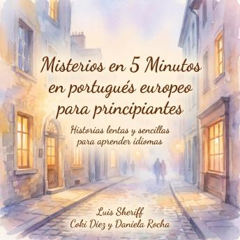 [Spanish] - Histórias de Mistério de 5 Minutos em português europeu para iniciantes: Histórias lentas e simples para o aprendizado de idiomas