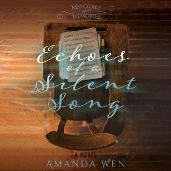 Echoes of a Silent Song: A Novel