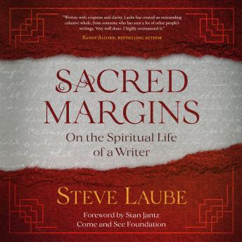 Sacred Margins: On the Spiritual Life of the Writer