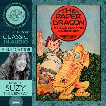 The Paper Dragon - A Raggedy Ann Adventure