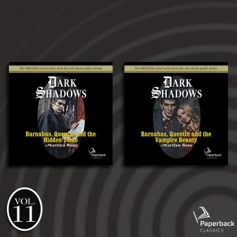 Dark Shadows Collection Volume 11: Barnabas, Quentin and the Hidden Tomb; Barnabas, Quentin and the Vampire Beauty