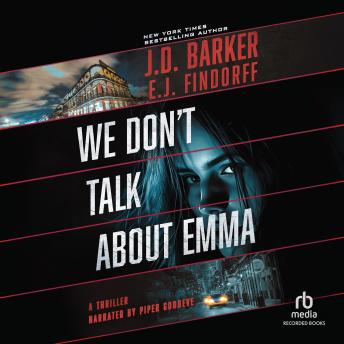 We Don't Talk About Emma: A Thriller
