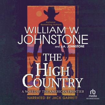The High Country: A Novel of the American Frontier