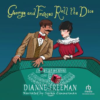 George and Frances Roll the Dice