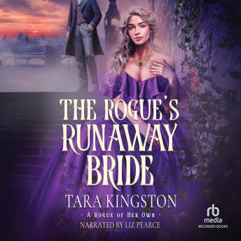 Rogue's Runaway Bride: A Victorian Historical Romance - Tara Kingston