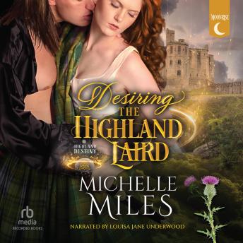 Desiring the Highland Laird: A Scottish Fantasy Historical Romance