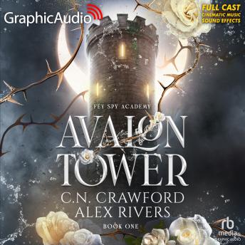 Avalon Tower [Dramatized Adaptation]: Fey Spy Academy 1