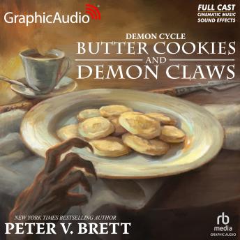 Butter Cookies And Demon Claws [Dramatized Adaptation]: Demon Cycle