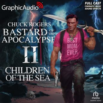 Children of the Sea [Dramatized Adaptation]: Bastard of The Apocalypse 2