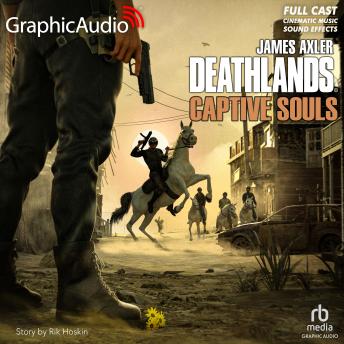 Captive Souls [Dramatized Adaptation]: Deathlands 158