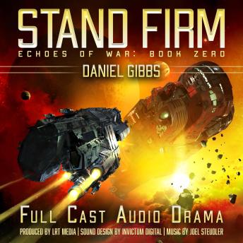 Stand Firm: Full Cast Audio Drama