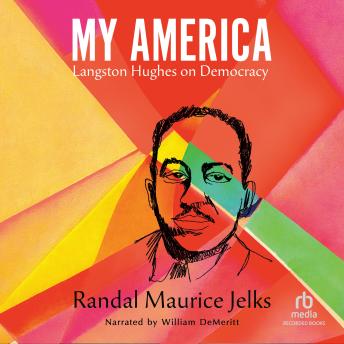 My America: Langston Hughes on Democracy