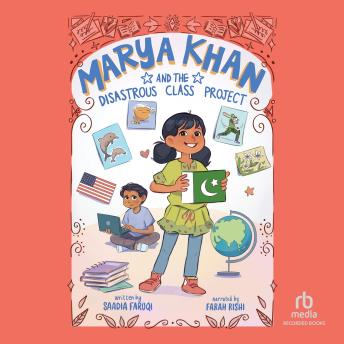 Marya Khan and the Disastrous Class Project