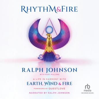 Rhythm & Fire: A Life in Harmony with Earth, Wind & Fire