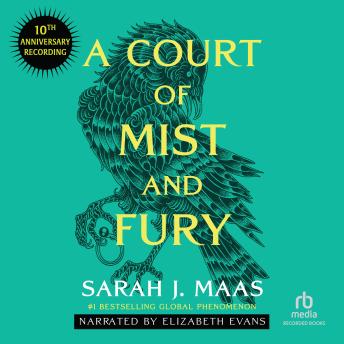 A Court of Mist and Fury (10th Anniversary Recording)