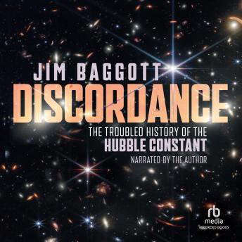 Discordance: The Troubled History of the Hubble Constant