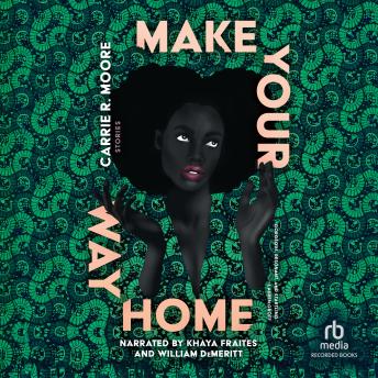 Make Your Way Home: Stories