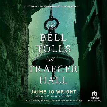 The Bell Tolls at Traeger Hall