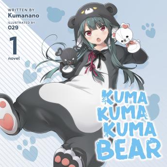 Kuma Kuma Kuma Bear (Light Novel) Vol. 1