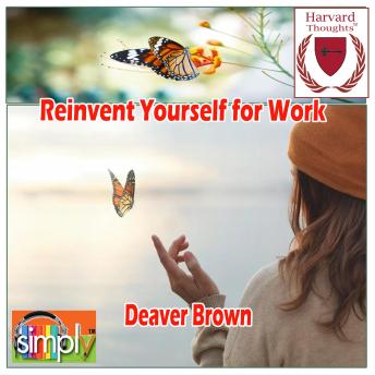 Reinvent Yourself for Work