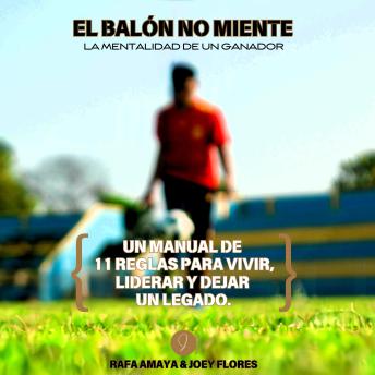 [Spanish] - El Balón No Miente: La Mentalidad de un Ganador