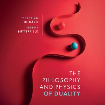 The Philosophy and Physics of Duality