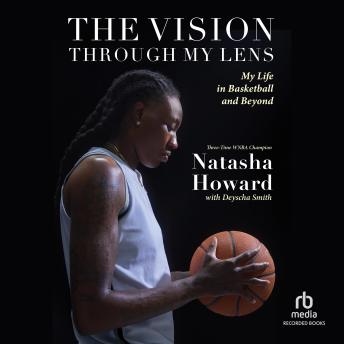 The Vision Through My Lens: My Life in Basketball and Beyond