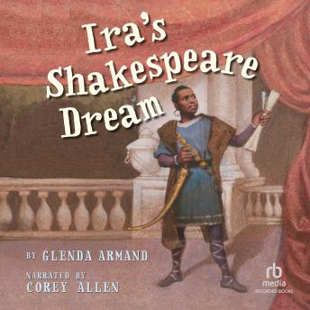 Ira's Shakespeare Dream
