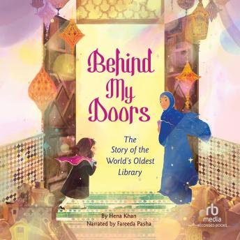 Behind My Doors: The Story of the World's Oldest Library