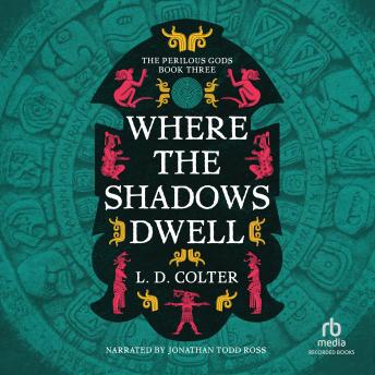 Where the Shadows Dwell