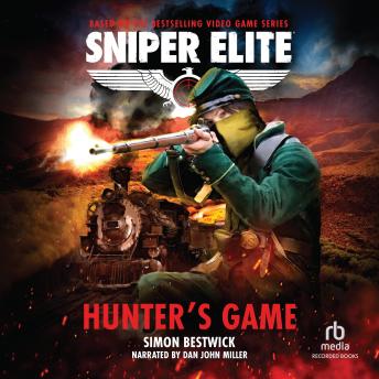Hunter's Game: A Sniper Elite Worlds Novel