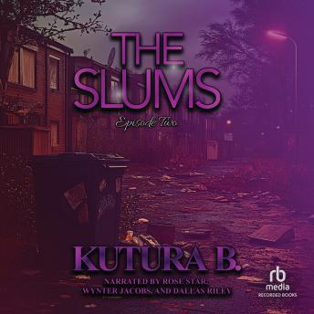 The Slums: Episode Two