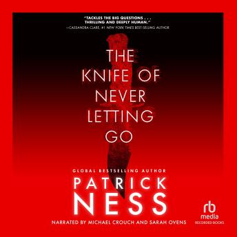 The Knife of Never Letting Go: With Bonus Short Story