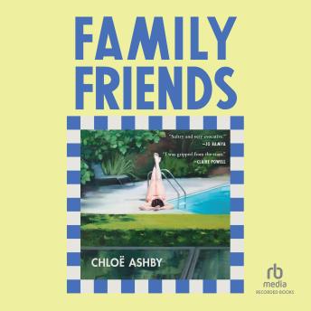 Family Friends: A Novel