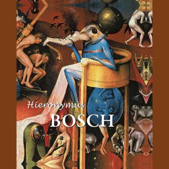 [German] - Hieronymus Bosch: Visionen, Symbole und Seelenrätsel