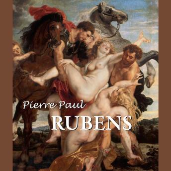 [French] - Pierre Paul Rubens: Le peintre du mythe et de la majesté