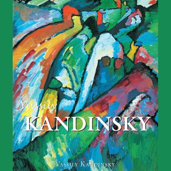 [French] - Vassily Kandinsky: Peindre l'invisible