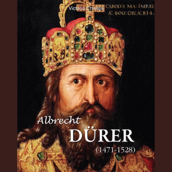 Albrecht Dürer 1471-1528: The Genius of the German Renaissance