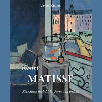 [German] - Henri Matisse. Eine suche nach licht, farbe und freiheit