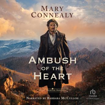 Ambush of the Heart: A Historical Frontier Western Romance with US Marshals set in the Rocky Mountains