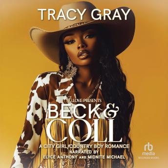 Beck & Coll: A City Girl/Country Boy Romance
