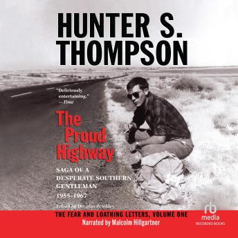 The Proud Highway: Saga of a Desperate Southern Gentleman, 1955–1967