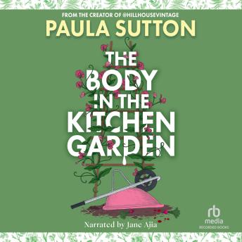 The Body in the Kitchen Garden