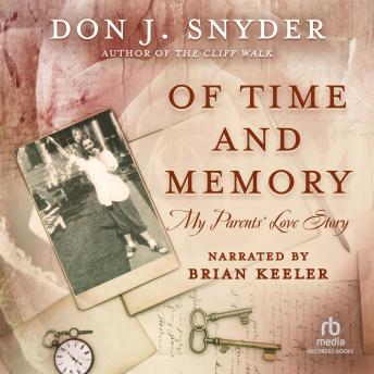 Of Time and Memory: My Parents' Love Story