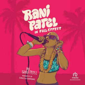 Rani Patel in Full Effect